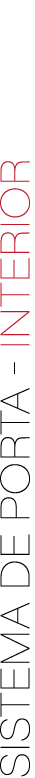 Sistema de porta INTERIOR