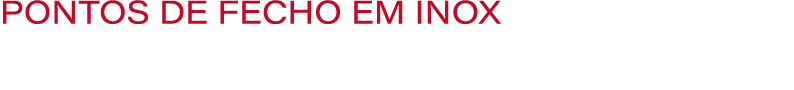 PONTOS DE FECHO EM INOX 
