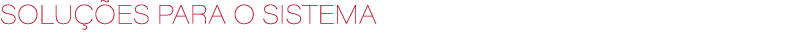 SOLU ES PARA O SISTEMA