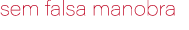 sem falsa manobra