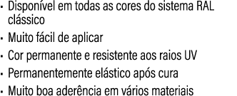 • Dispon vel em todas as cores do sistema RAL cl ssico • Muito f cil de aplicar • Cor permanente e resistente aos rai...