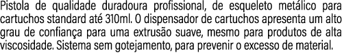 Pistola de qualidade duradoura profissional, de esqueleto met lico para cartuchos standard at 310ml. O dispensador d...