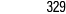 329
