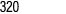 320