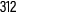 312