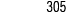 305