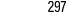 297