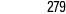 279
