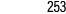 253