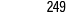 249