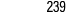 239