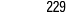 229