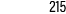 215