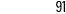 91