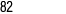 82
