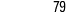 79