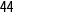 44