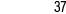 37