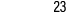 23