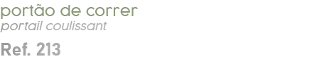 port o de correr portail coulissant Ref. 213