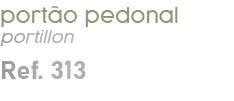 port o pedonal portillon Ref. 313