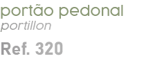 port o pedonal portillon Ref. 320