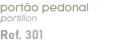 port o pedonal portillon Ref. 301