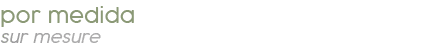 por medida sur mesure