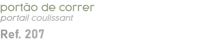 port o de correr portail coulissant Ref. 207