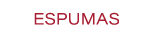 ESPUMAS