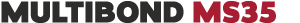 MULTIBOND MS35
