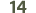 14
