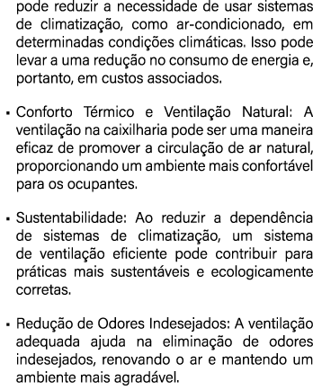 pode reduzir a necessidade de usar sistemas de climatiza o, como ar condicionado, em determinadas condi  es clim tic...